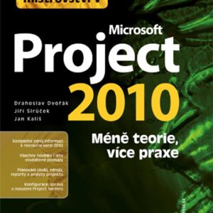Mistrovství v Microsoft Project 2010 (Drahoslav Dvořák) (česky)