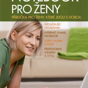 Notebook pro ženy - Příručka pro ženy, které jdou s dobou (Tereza Dusíková) (česky)