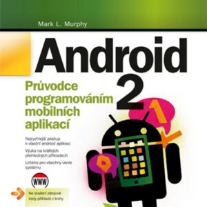Android 2 (Mark L. Murphy) (česky)