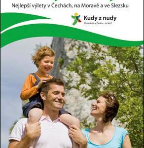 Kudy z nudy - Nejlepší výlety v Čechách, na Moravě a ve Slezsku (Eva Obůrková) (česky)