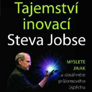Tajemství inovací Steva Jobse (Carmine Gallo) (česky)