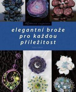 Elegantní brože pro každou příležitost (Radka Fleková) (česky)