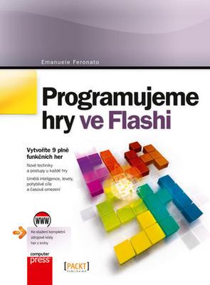 Programujeme hry ve Flashi (Emanuele Feronato) (česky)