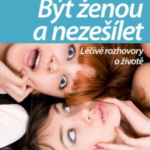 Být ženou a nezešílet (Katarzyna Miller) (česky)