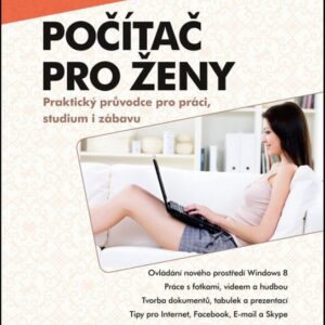 Počítač pro ženy: Vydání pro Windows 8 a Office 2013 (Tereza Dusíková) (česky)