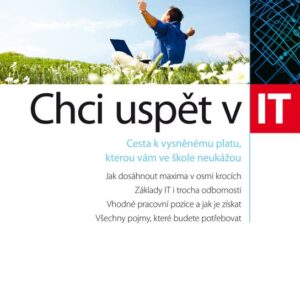 Chci uspět v IT (Martin Knotek) (česky)