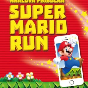 Super Mario Run - Nezávislá a neoficiální Hráčova příručka (česky)