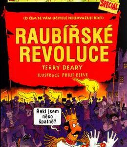 Raubířské revoluce (Terry Deary) (česky)