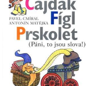 Cajdák Fígl Prskolet (Pavel Cmíral) (česky)