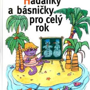 Hádanky a básničky pro celý rok (Markéta Zinnerová) (česky)