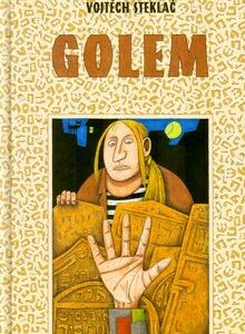 Golem (Vojtěch Steklač) (česky)