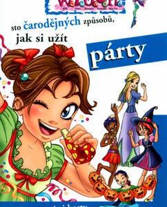 Sto čarodějných způsobů, jak si užít párty (Elisabetta Gnone) (česky)