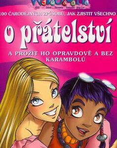 100 čarodějných způsobů jak zjistit všechno o přátelství (Elisabetta Gnone) (česky)