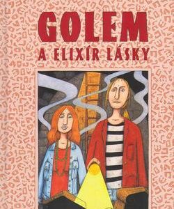 Golem a elixír lásky (Vojtěch Steklač) (česky)