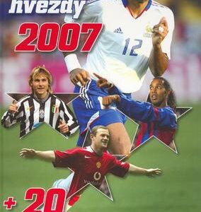 Fotbalové hvězdy 2007 + 20 nejlepších Čechů a Slováků (Jan Švéd) (česky)