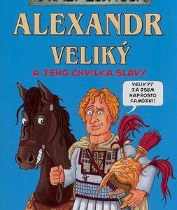 Alexandr Veliký a jeho chvilka slávy (Phil Robins) (česky)