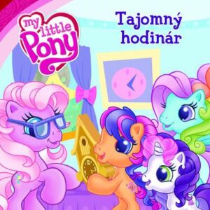 My Little Pony Tajomný hodinár (Hasbro)