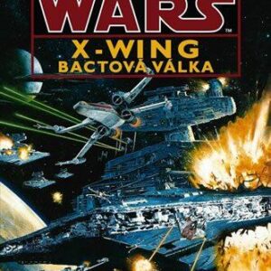 Star Wars - X-Wing 4 - Bactová válka (Michael A. Stackpole) (česky)