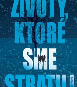 Životy, ktoré sme stratili (Megan Crewe)