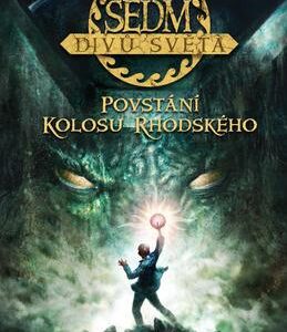 Sedm divů světa Povstání kolosu rhodského (Peter Lerangis) (česky)