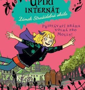 Upíří internát Zámek Strašidelná skála řistávací dráha volná pro Molly! (Dagmar H. Mueller) (česky)