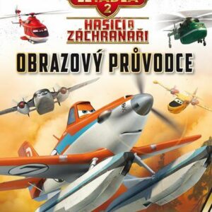 Letadla 2 - Hasiči a záchranáři - Obrazový průvodce (Walt Disney) (česky)