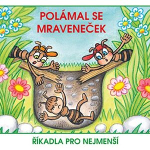 Polámal se mraveneček (Josef Kožíšek) (česky)