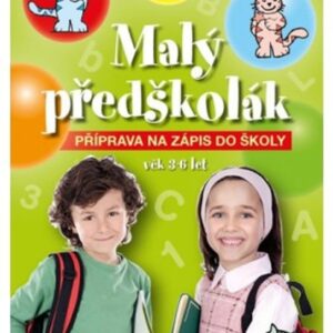 Malý předškolák 1 - Příprava na zápis do školy (Nicola Morganová) (česky)