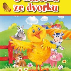 O kuřátku ze dvorku - Veselé obrázky (česky)