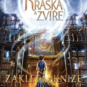 Kráska a zvíře - Zakletá v knize (Donnelly Jennifer) (česky)