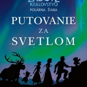 Ľadové kráľovstvo Putovanie za svetlom (Francis Suzanne)