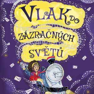 Vlak do zázračných světů (P. G. Bell) (česky)