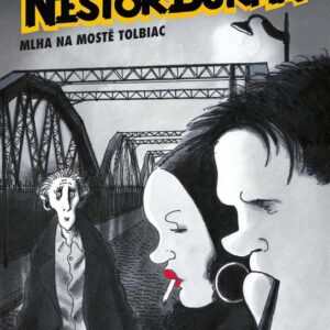 Nestor Burma Mlha na mostě Tolbiac (Léo Malet) (česky)