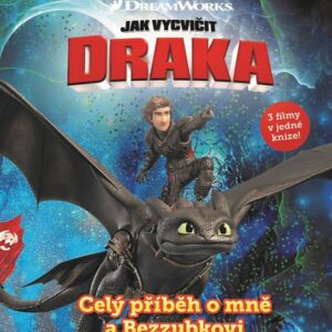 Jak vycvičit draka Celý příběh o mně a Bezzubkovi (česky)