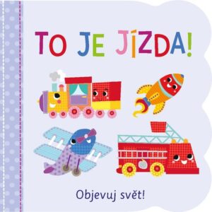 Objevuj svět Věci, co jezdí (Martina Hogan) (česky)