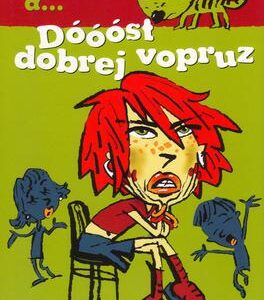 Alice a... Dóoóst dobrej vopruz (Karen McCombieová) (česky)
