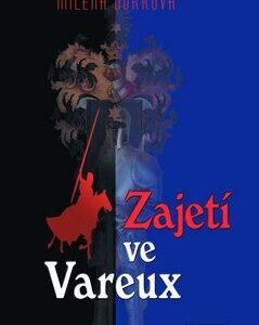 Zajetí ve Vareux (Milena Durková) (česky)