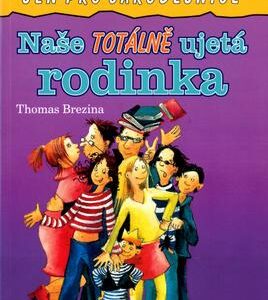 Naše totálně ujetá rodinka (Thomas C. Brezina) (česky)