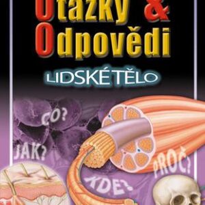 Otázky a odpovědi Lidské tělo (Steve Parker) (česky)