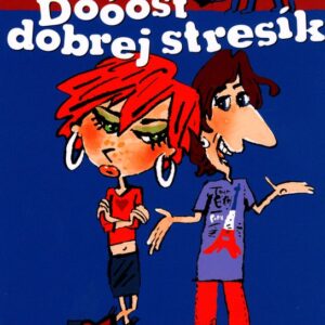 Alice a... Dóóóst dobrej stresík (Karen McCombieová) (česky)