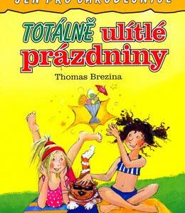 Totálně ulítlé prázdniny (Thomas C. Brezina) (česky)
