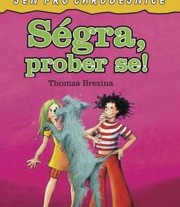 Ségra, prober se! (Thomas Brezina) (česky)