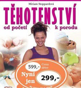 Těhotenství - Velký průvodce (Miriam Stoppard) (česky)