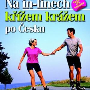 Na in-linech křížem krážem po Česku (Ludmila Krupková) (česky)
