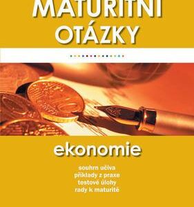 Maturitní otázky - Ekonomie (Jana Petrželová) (česky)