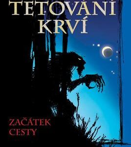 Tetování krví - Začátek cesty (D. M. Cornish) (česky)