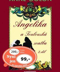 Angelika - Toulouská svatba - 2. díl (Anne Golon) (česky)