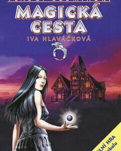 Magická cesta (Iva Hlaváčková) (česky)