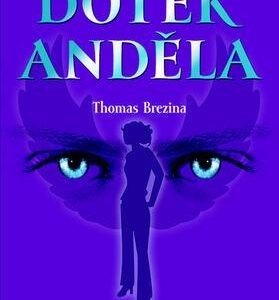 Dotek anděla (Thomas Brezina) (česky)