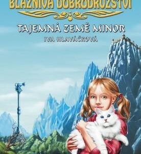 Terčina bláznivá dobrodružství - Tajemná země Minor (Iva Hlaváčková) (česky)